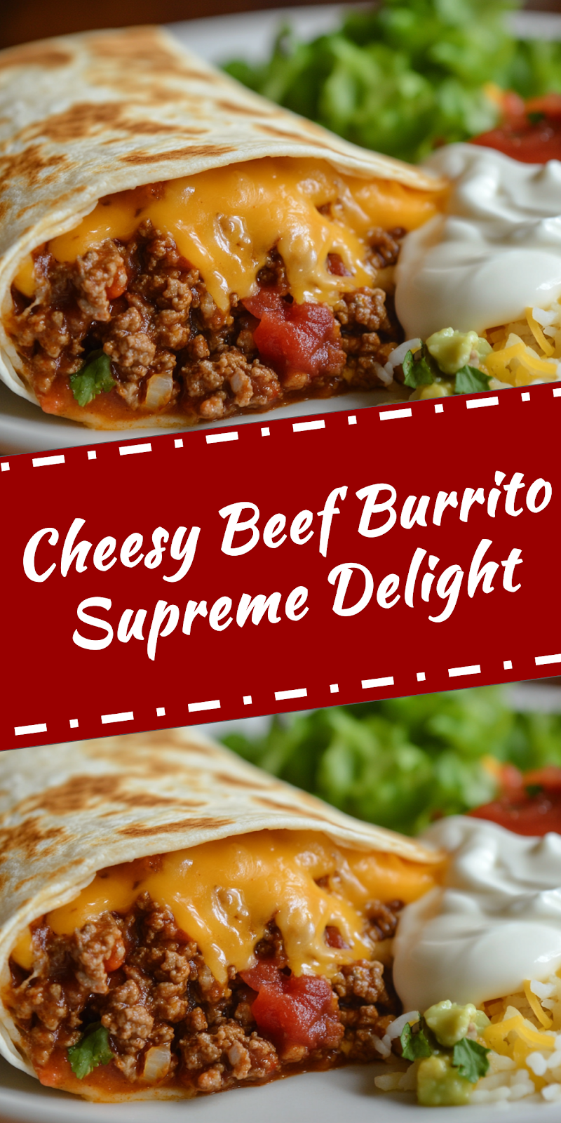 Cheesy Beef Burrito Delight