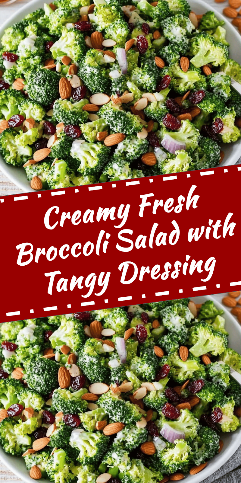 Fresh Broccoli Salad with Tangy Dressing