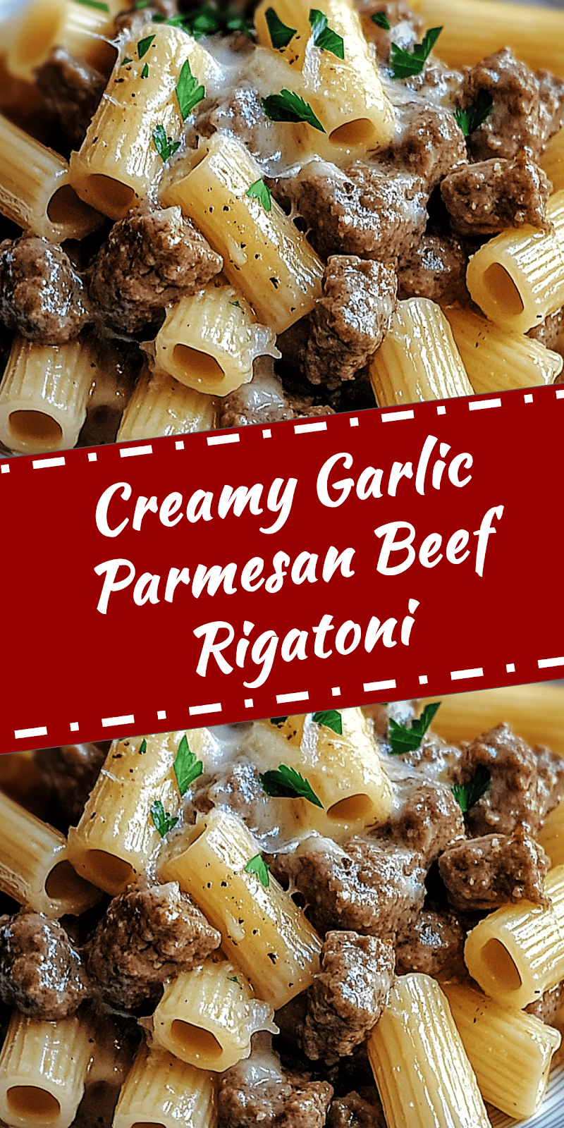 Garlic Parmesan Beef with Rigatoni Recipe