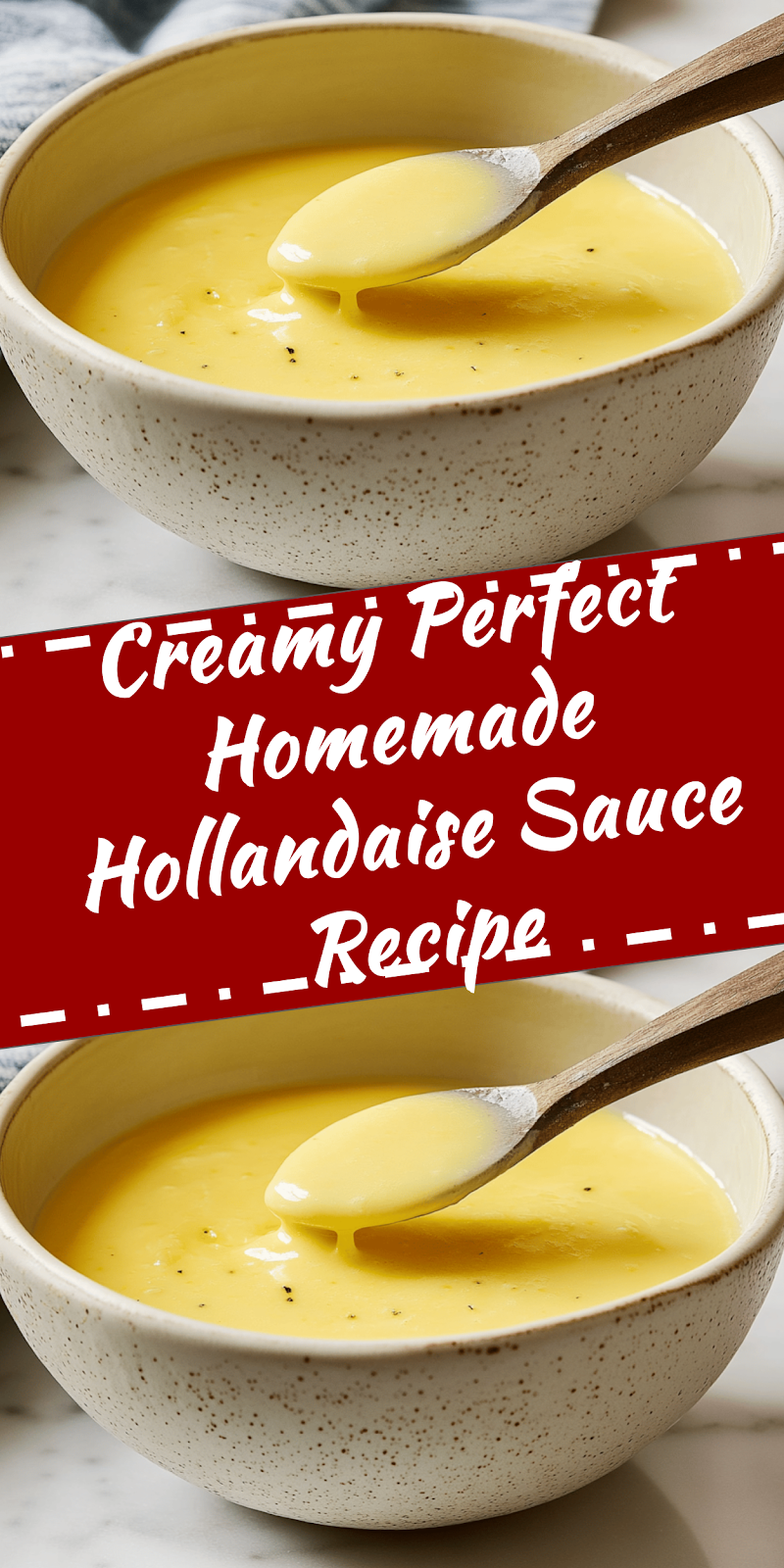 Perfect Homemade Hollandaise Sauce Recipe