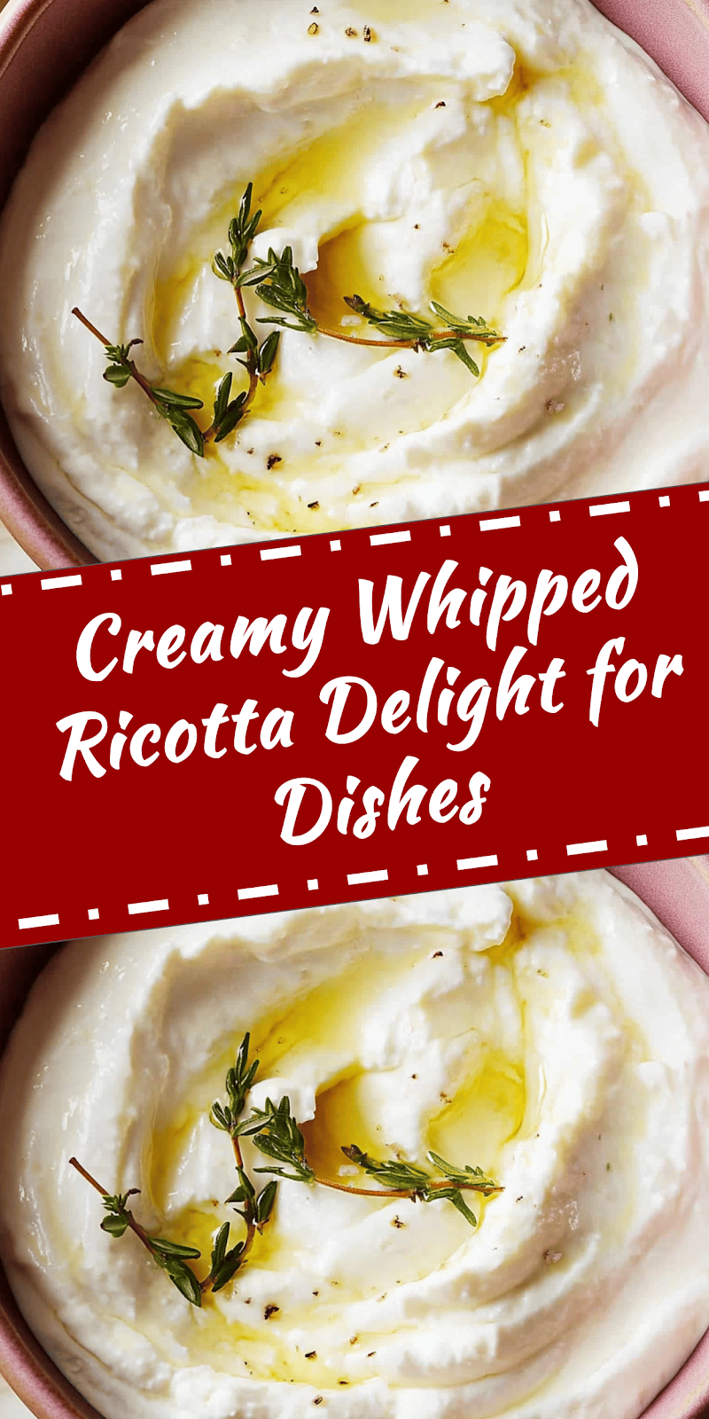 Creamy Whipped Ricotta Recipe for Your Dishes