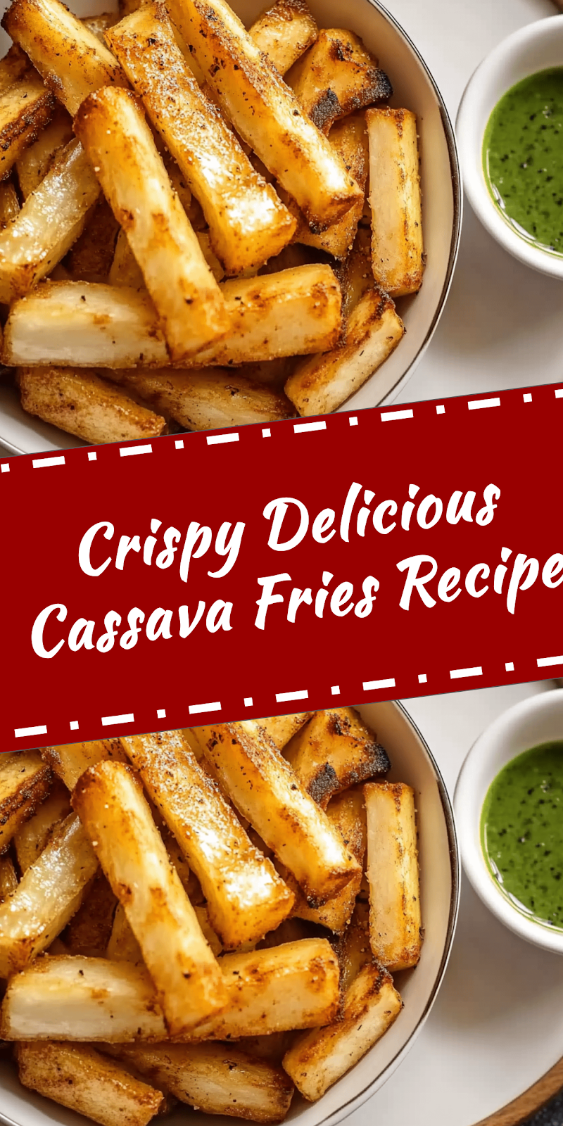 Crispy Cassava Fries Recipe for Perfect Snacking