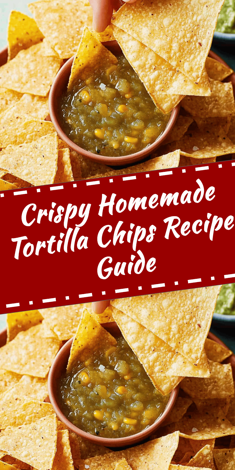 Homemade Tortilla Chips Recipe Guide