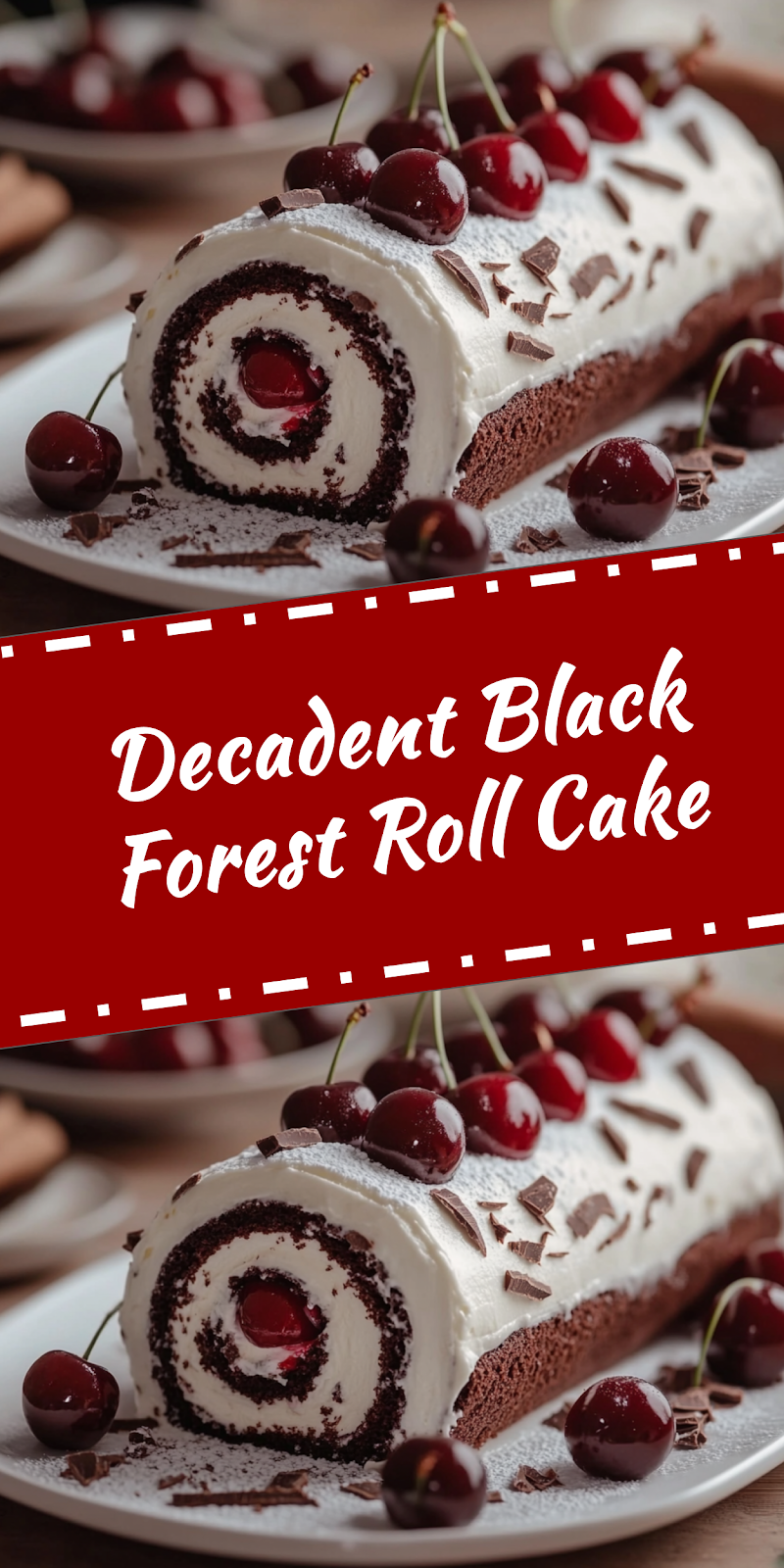 Black Forest Roll Cake