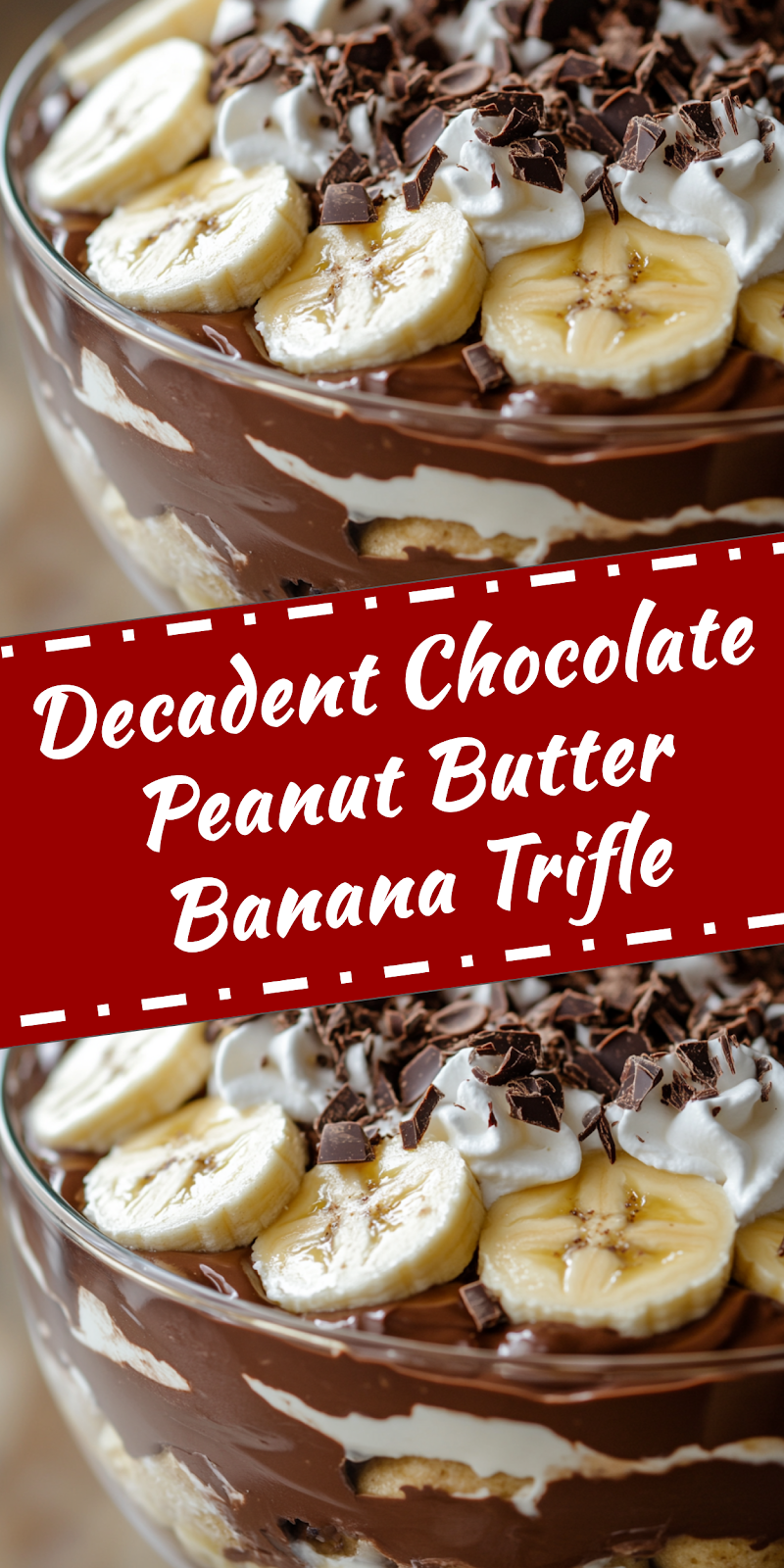 Chocolate Peanut Butter Banana Trifle