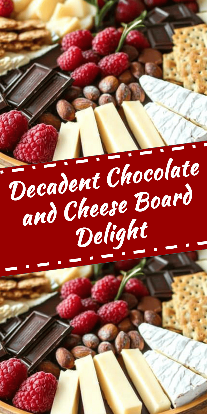 Chocolate and Cheese Board for Perfect Entertaining