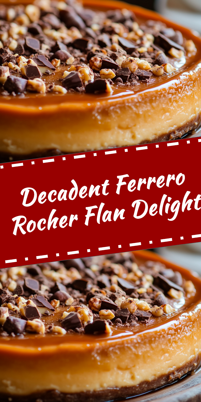 Ferrero Rocher Flan
