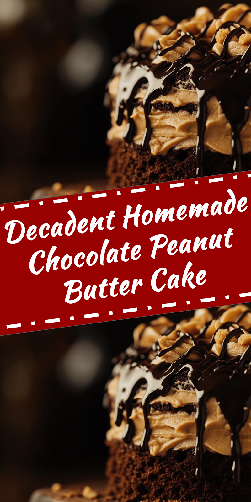 Homemade Chocolate Peanut Butter Cake