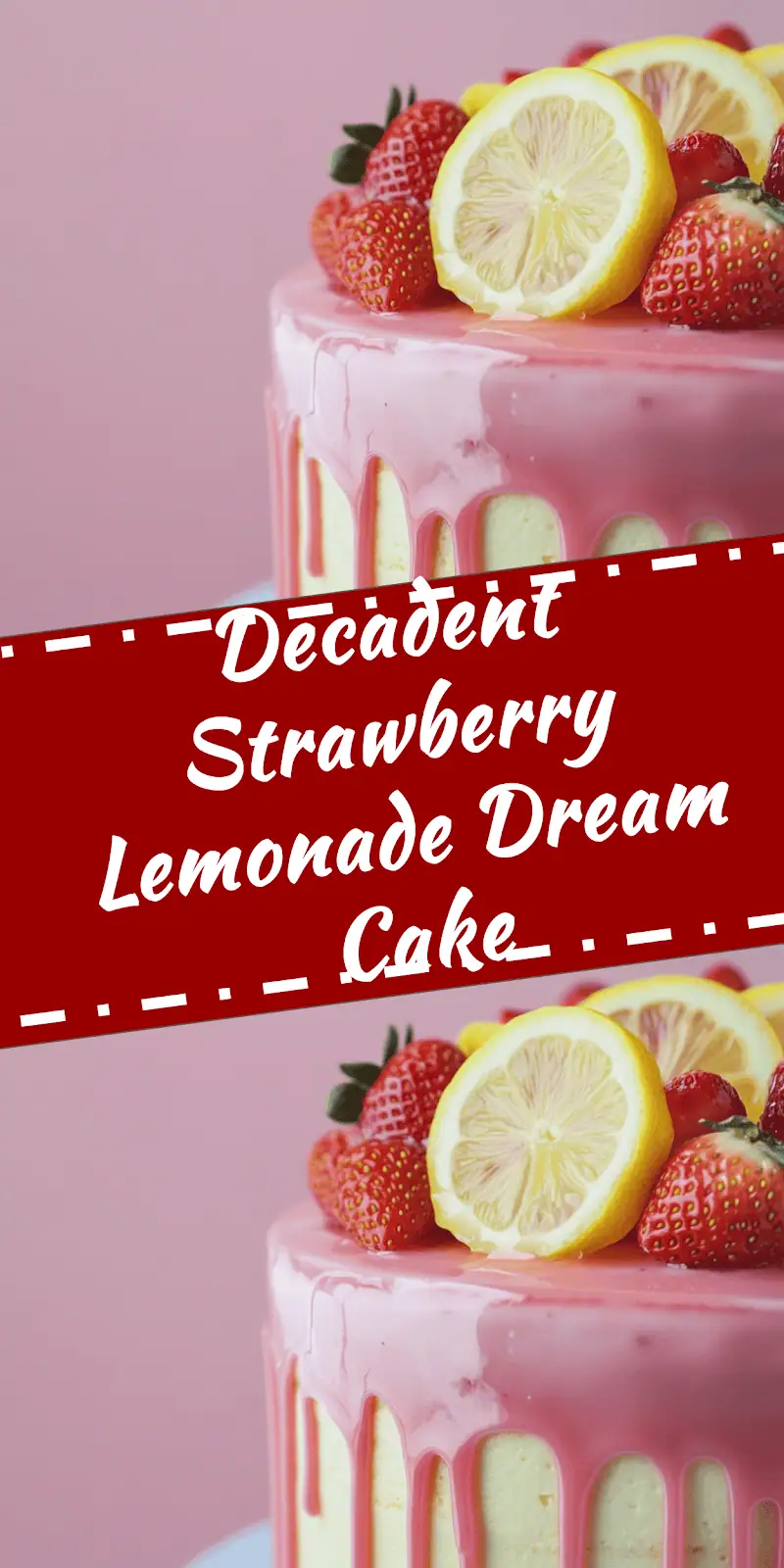 Strawberry Lemonade Cake