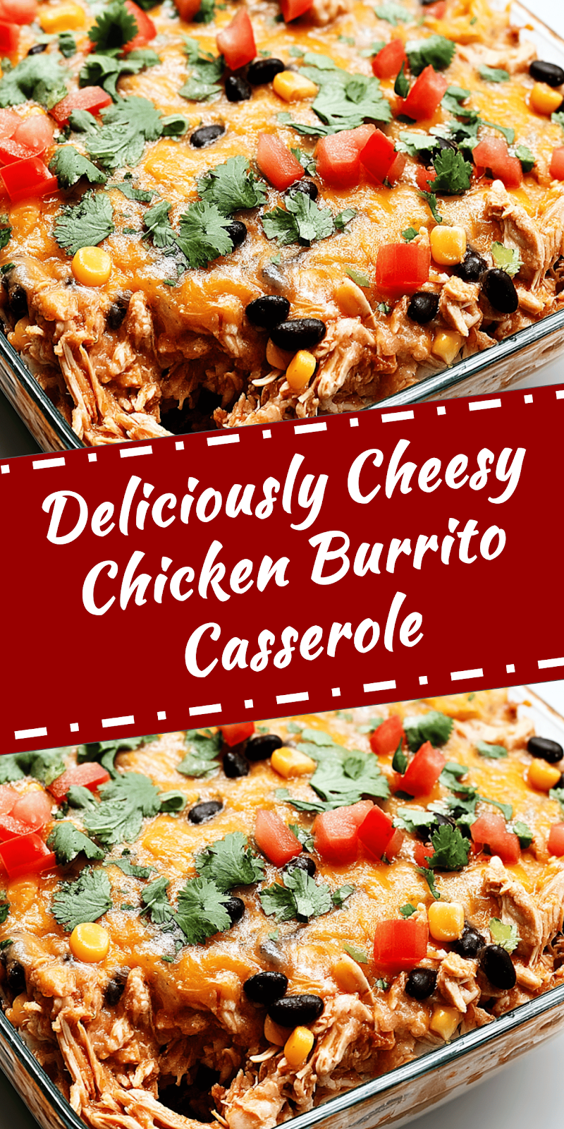 Easy Chicken Burrito Casserole Recipe