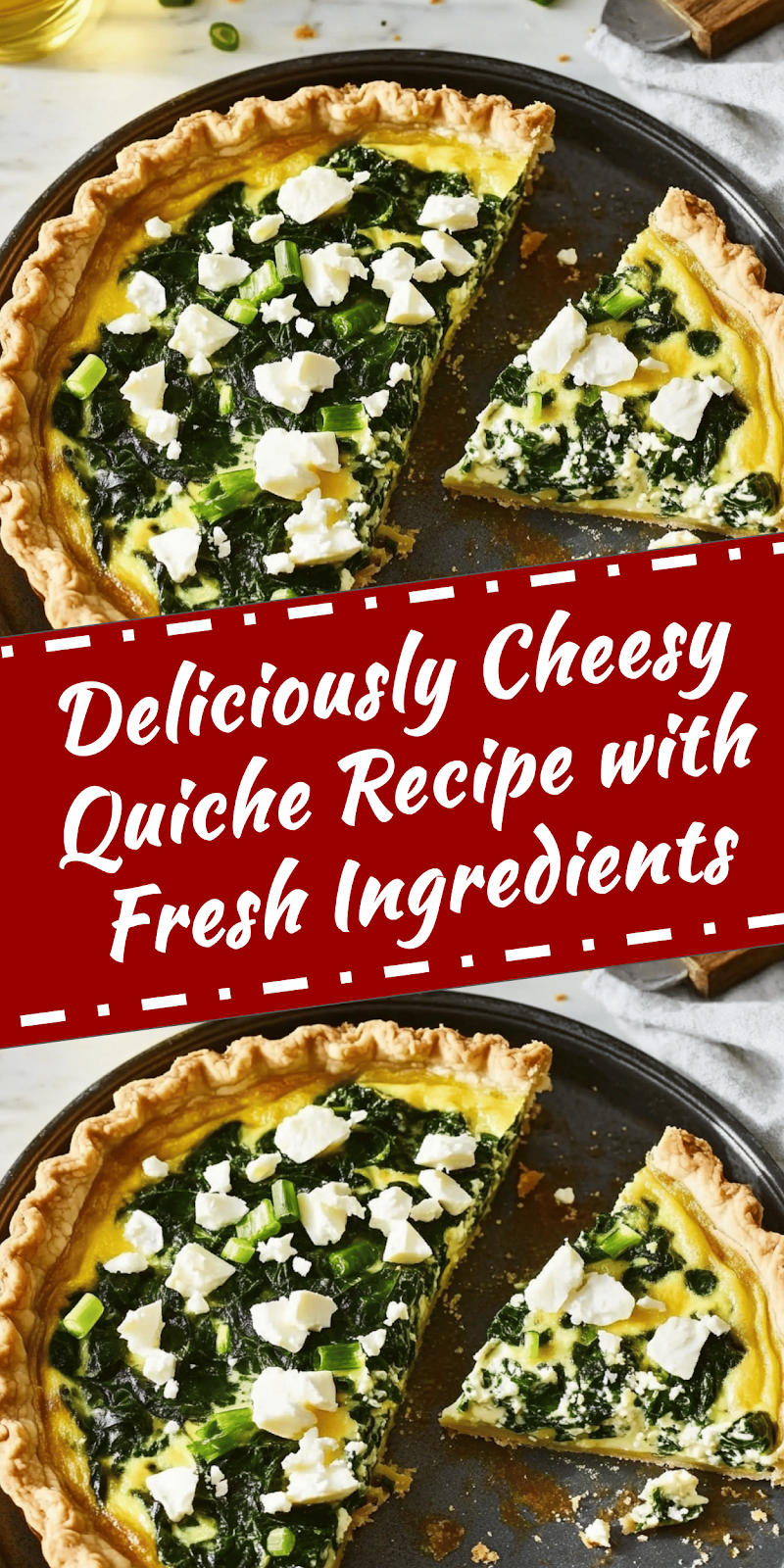 Delicious Quiche Recipe with Fresh Ingredients