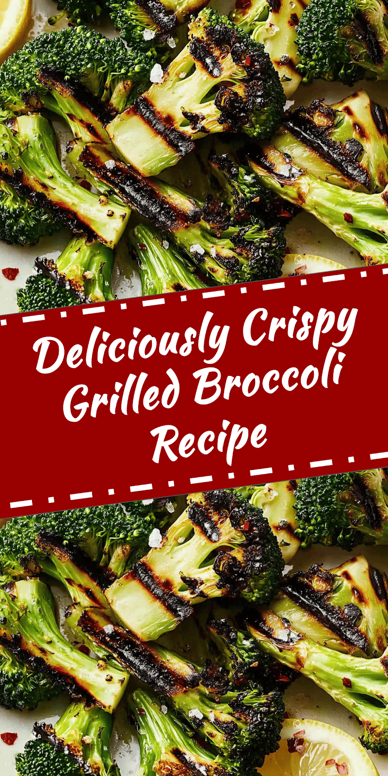 Grilled Broccoli Recipe for Healthy Eating
