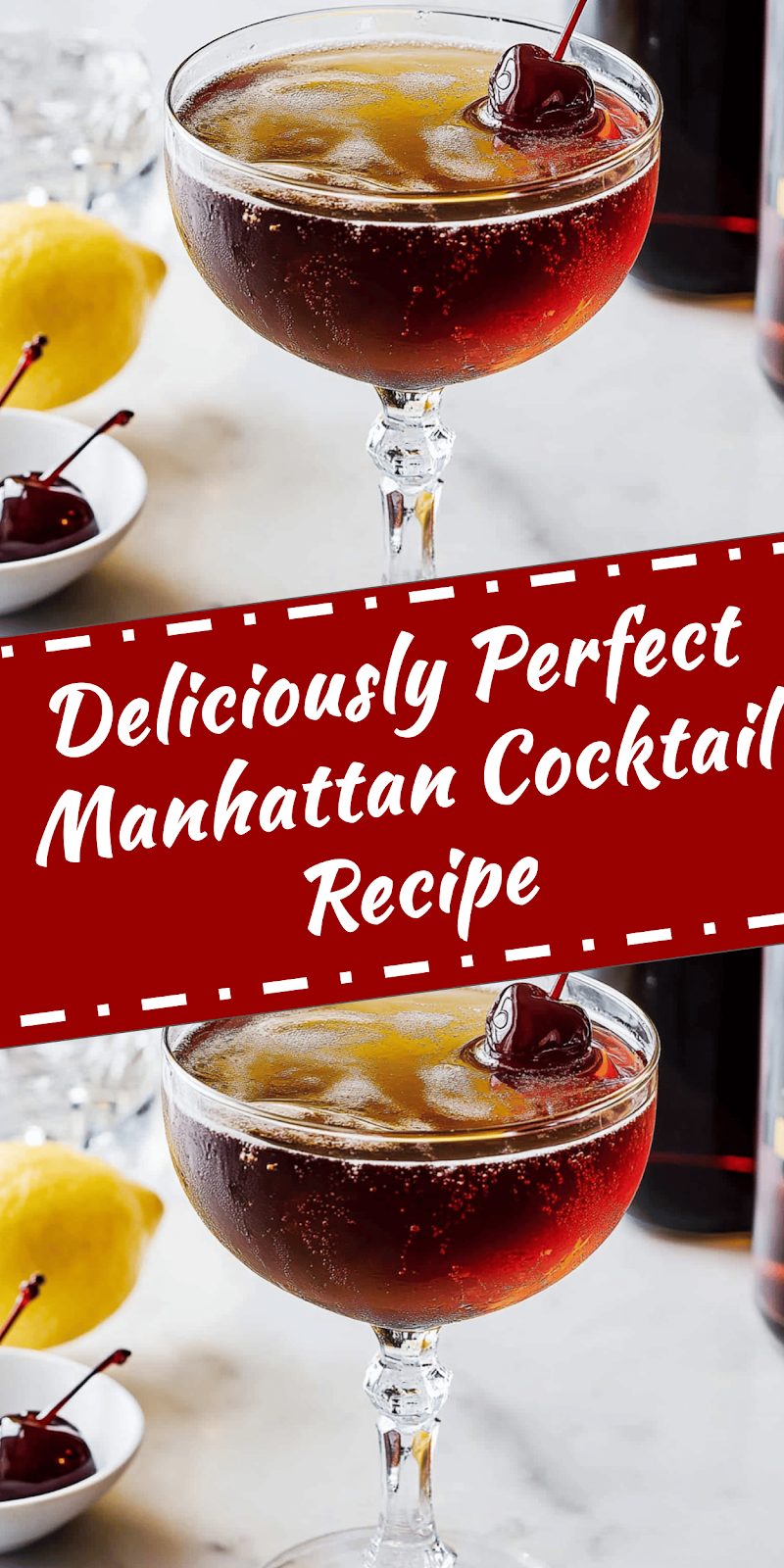 Perfect Manhattan Cocktail Recipe