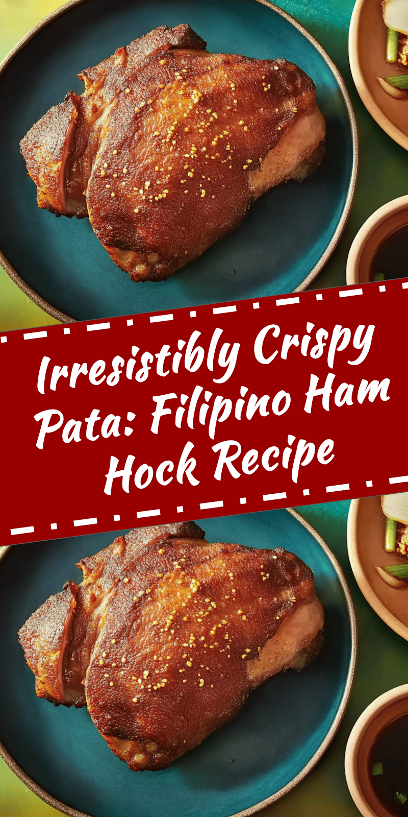 Crispy Pata: Filipino Ham Hock Recipe