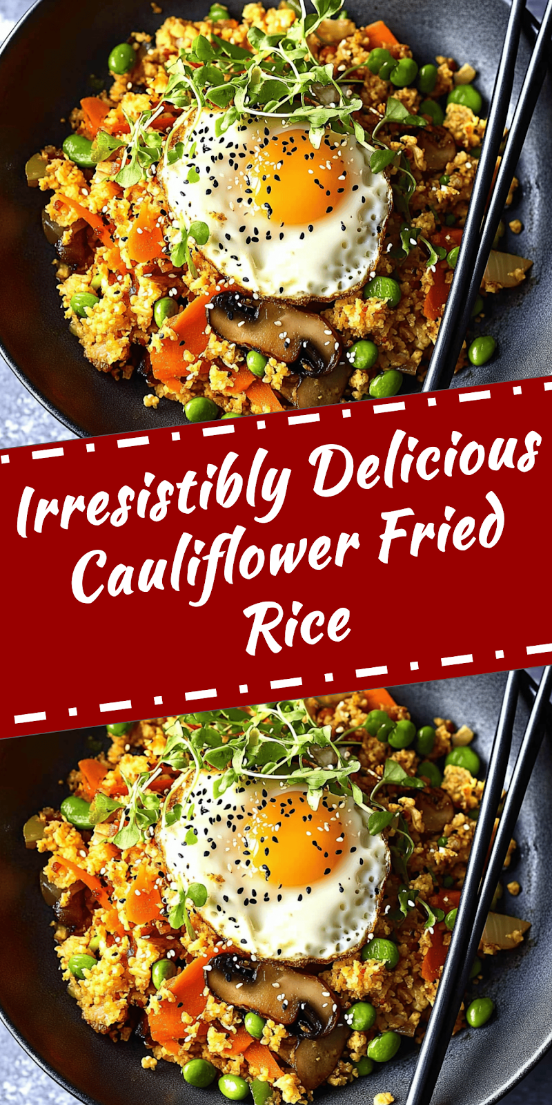 Cauliflower Fried Rice Recipe You’ll Love