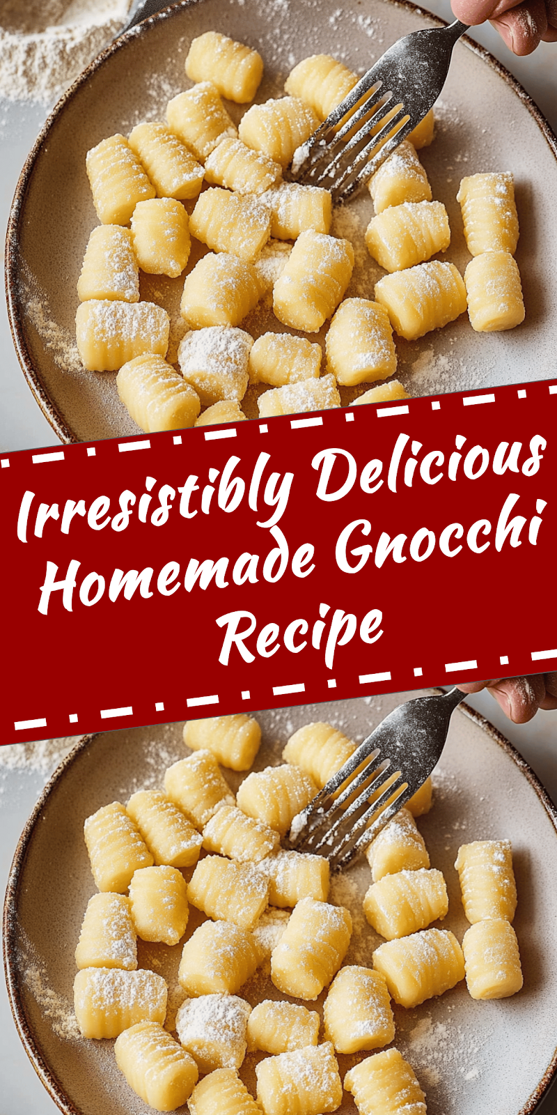 Delicious Homemade Gnocchi Recipe You’ll Love