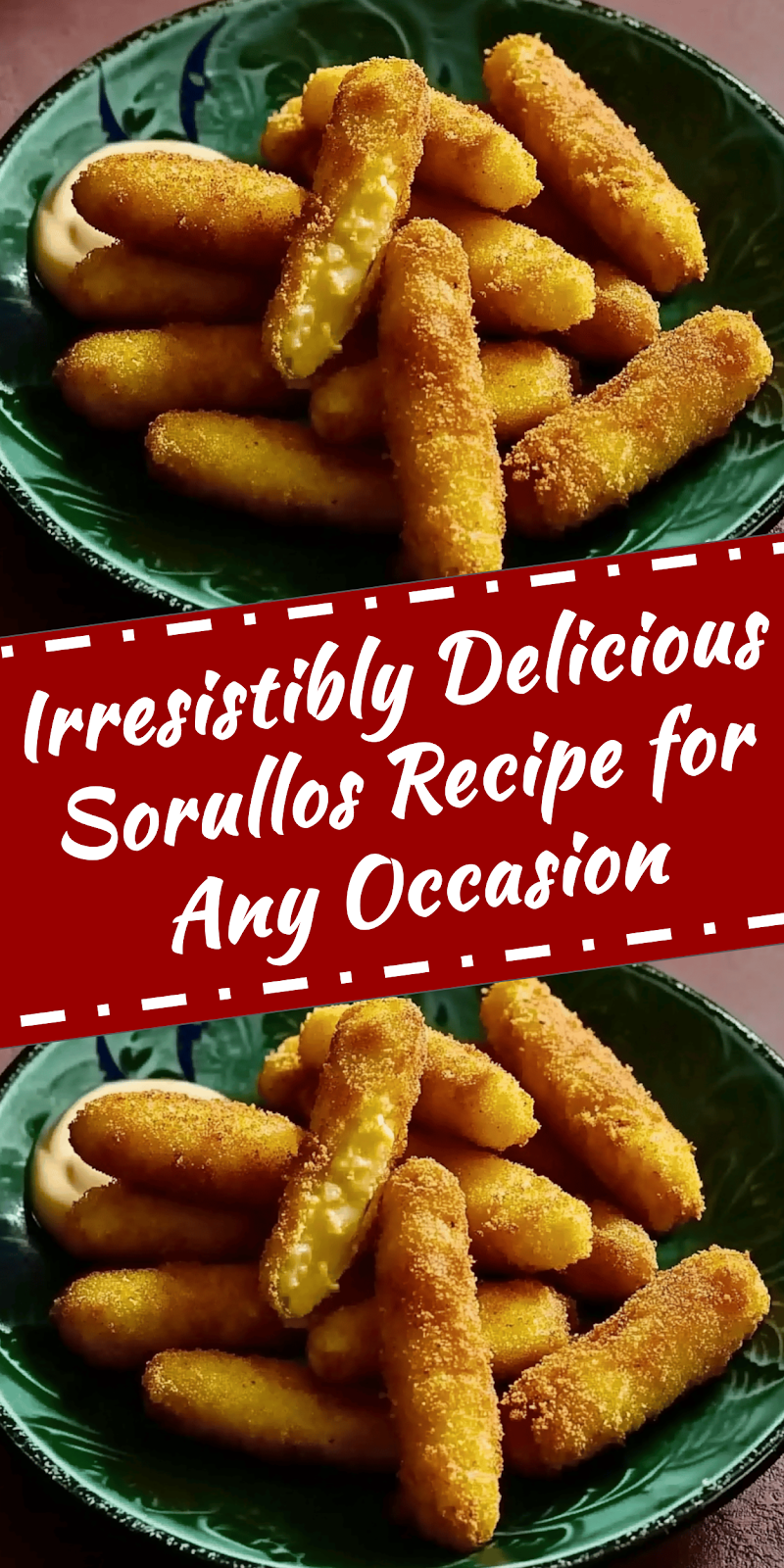 Delicious Sorullos Recipe for Any Occasion