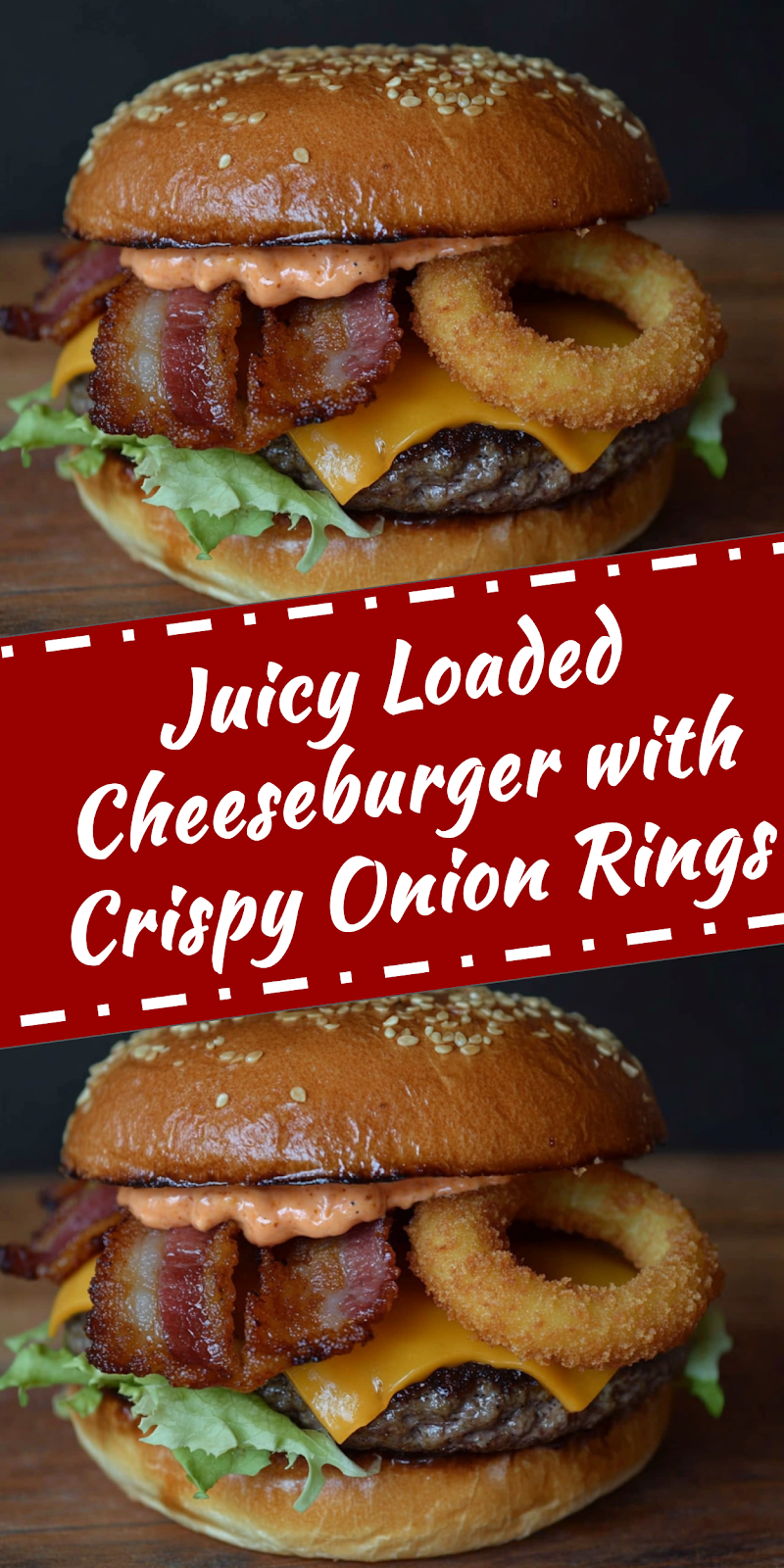 Loaded Cheeseburger with Onion Rings
