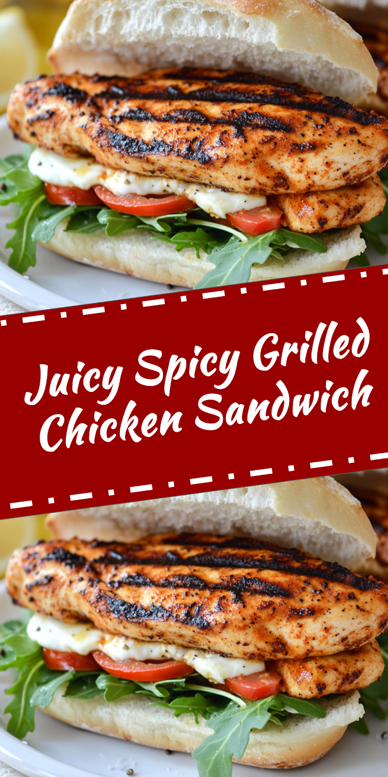 Spicy Grilled Chicken Sandwich