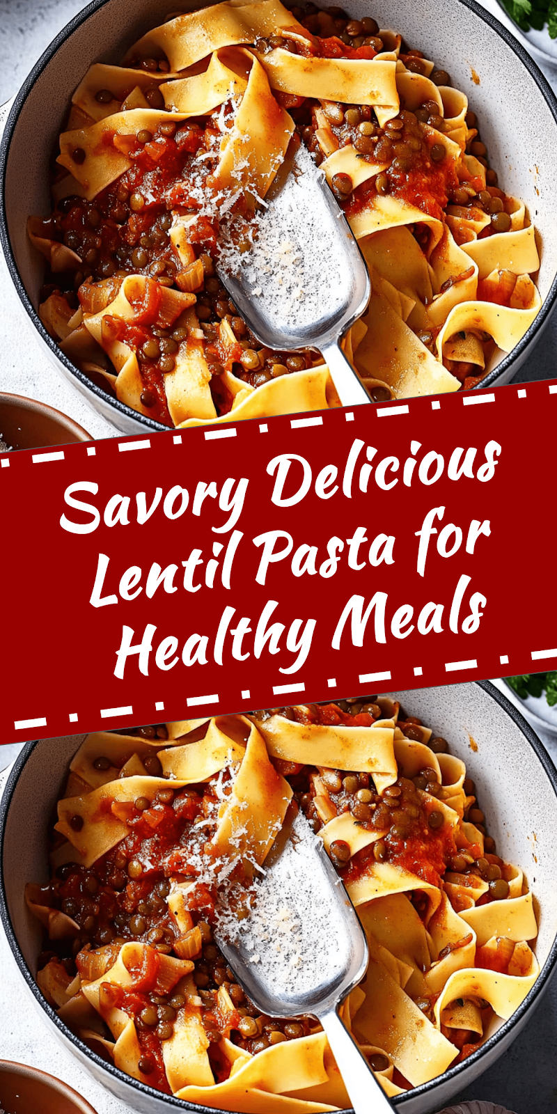 Delicious Lentil Pasta Recipe for Healthy Meals