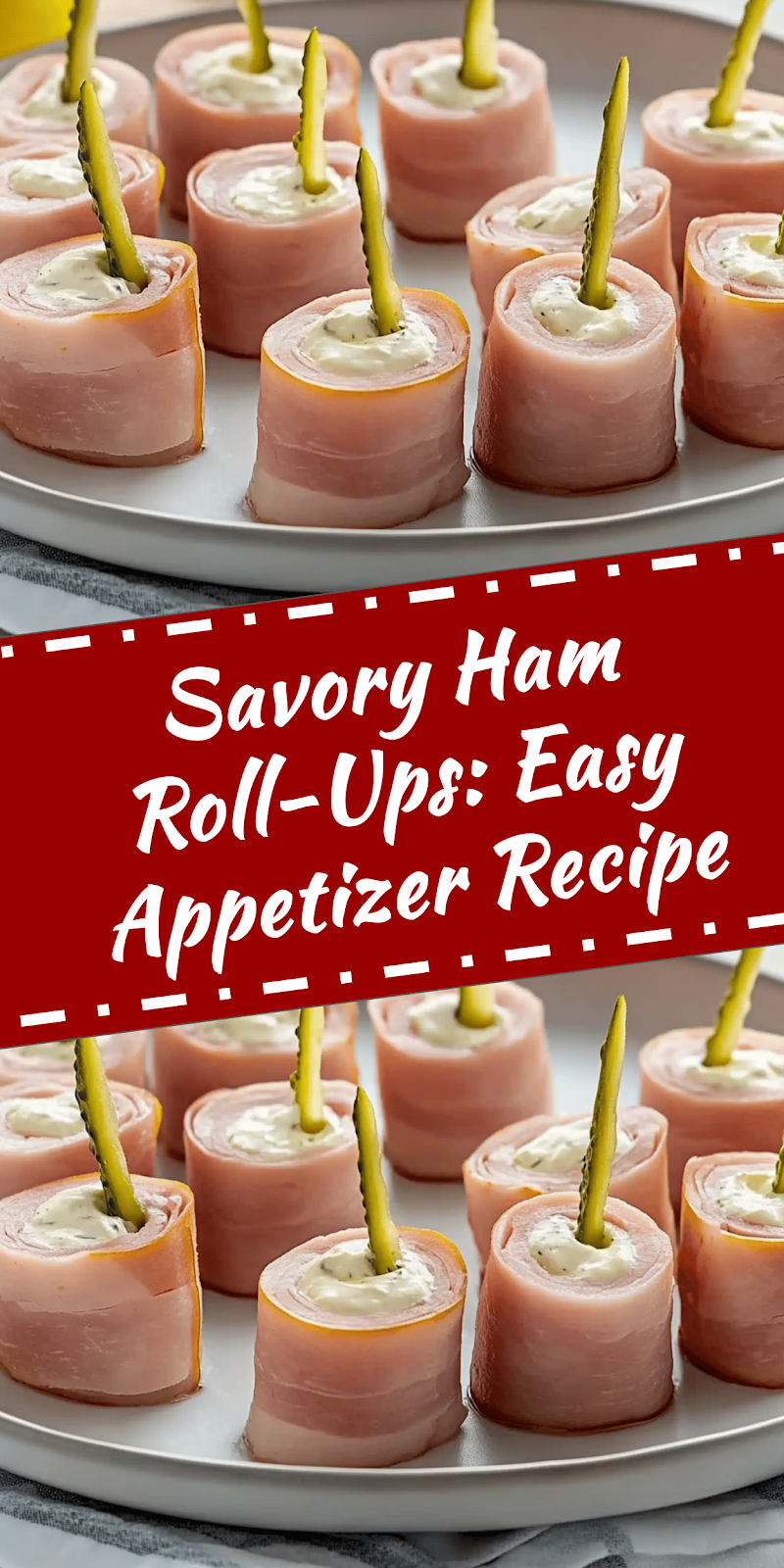 Ham Roll-Ups: Easy Appetizer Recipe