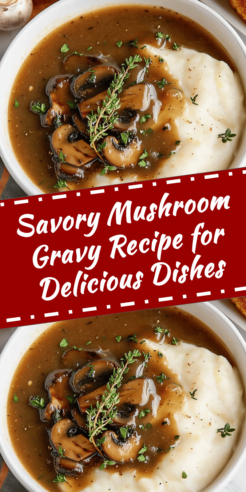 Mushroom Gravy Recipe for Flavorful Dishes