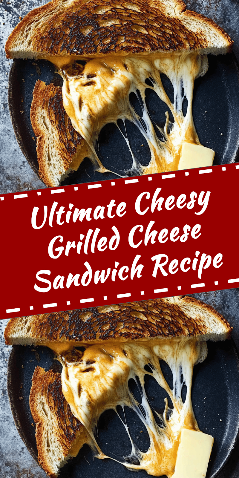 Ultimate Grilled Cheese Sandwich Recipe
