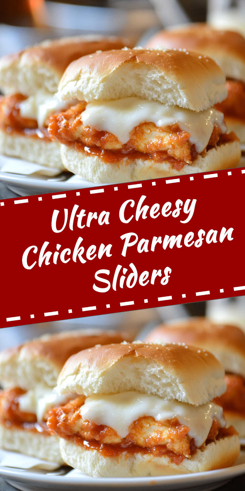 Cheesy Chicken Parmesan Sliders