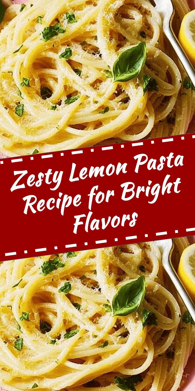 Lemon Pasta Recipe for Bright Flavors