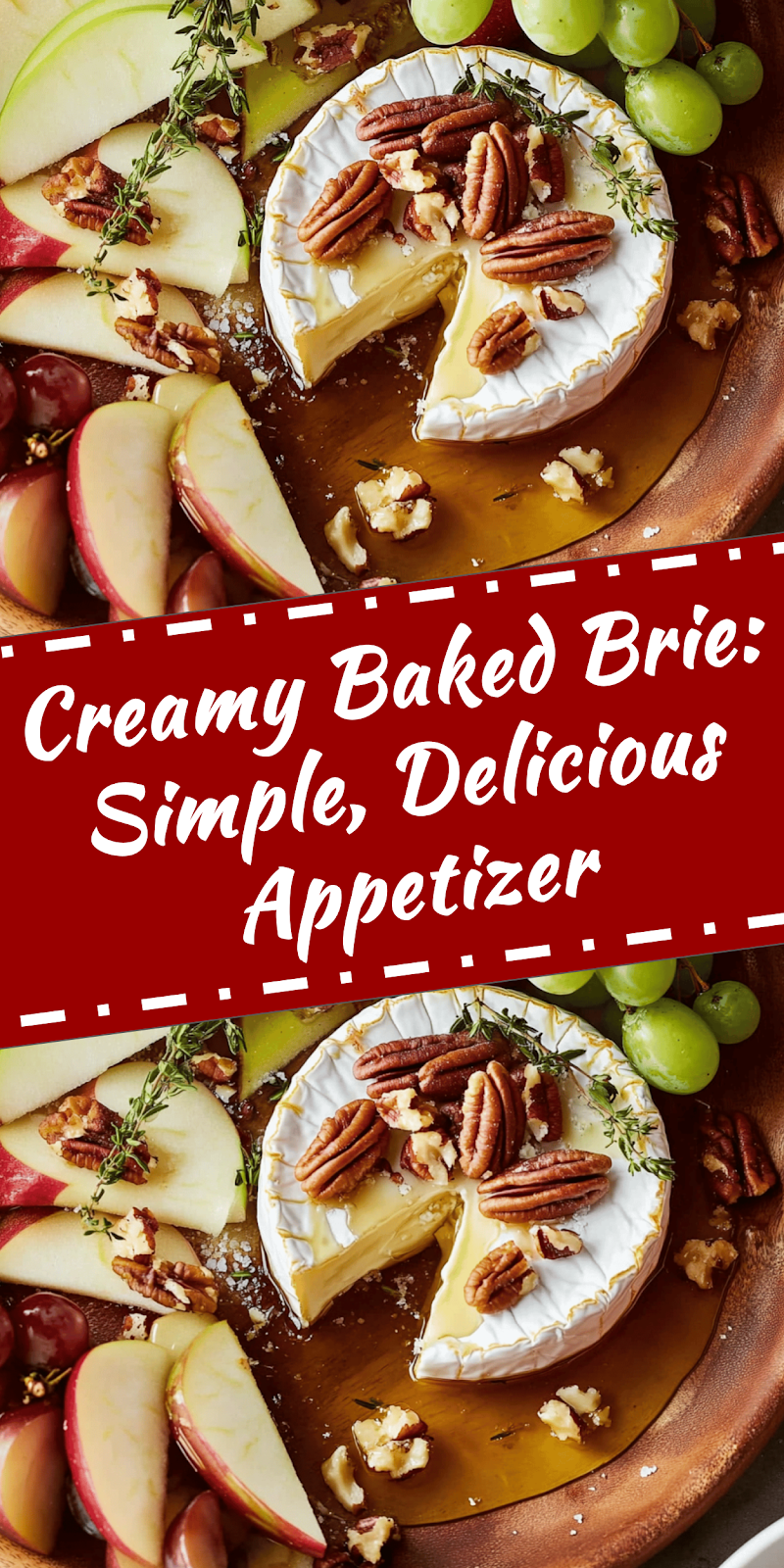 Baked Brie Recipe: Simple and Delicious Appetizer
