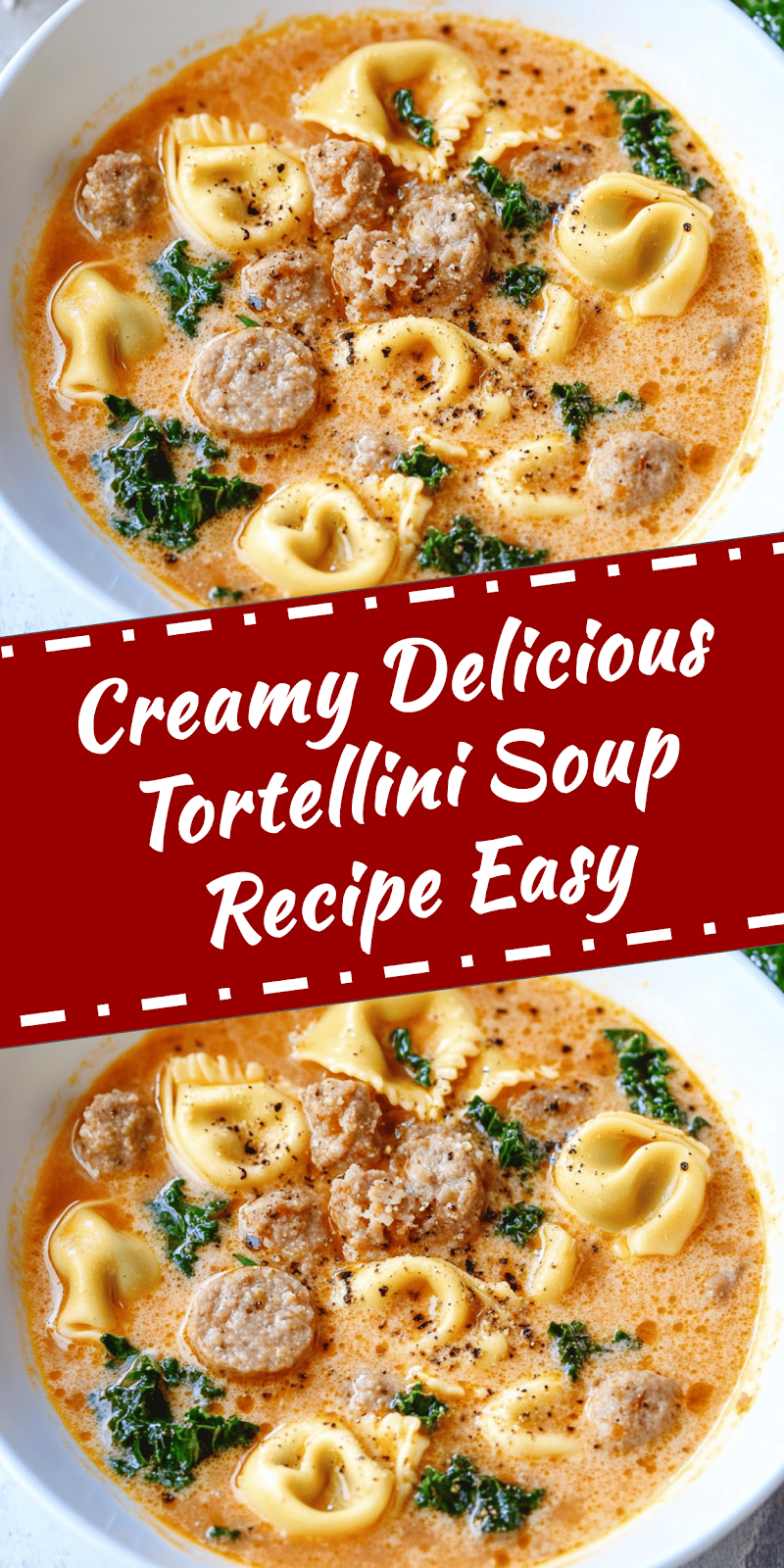 Creamy Tortellini Soup Recipe Easy & Delicious