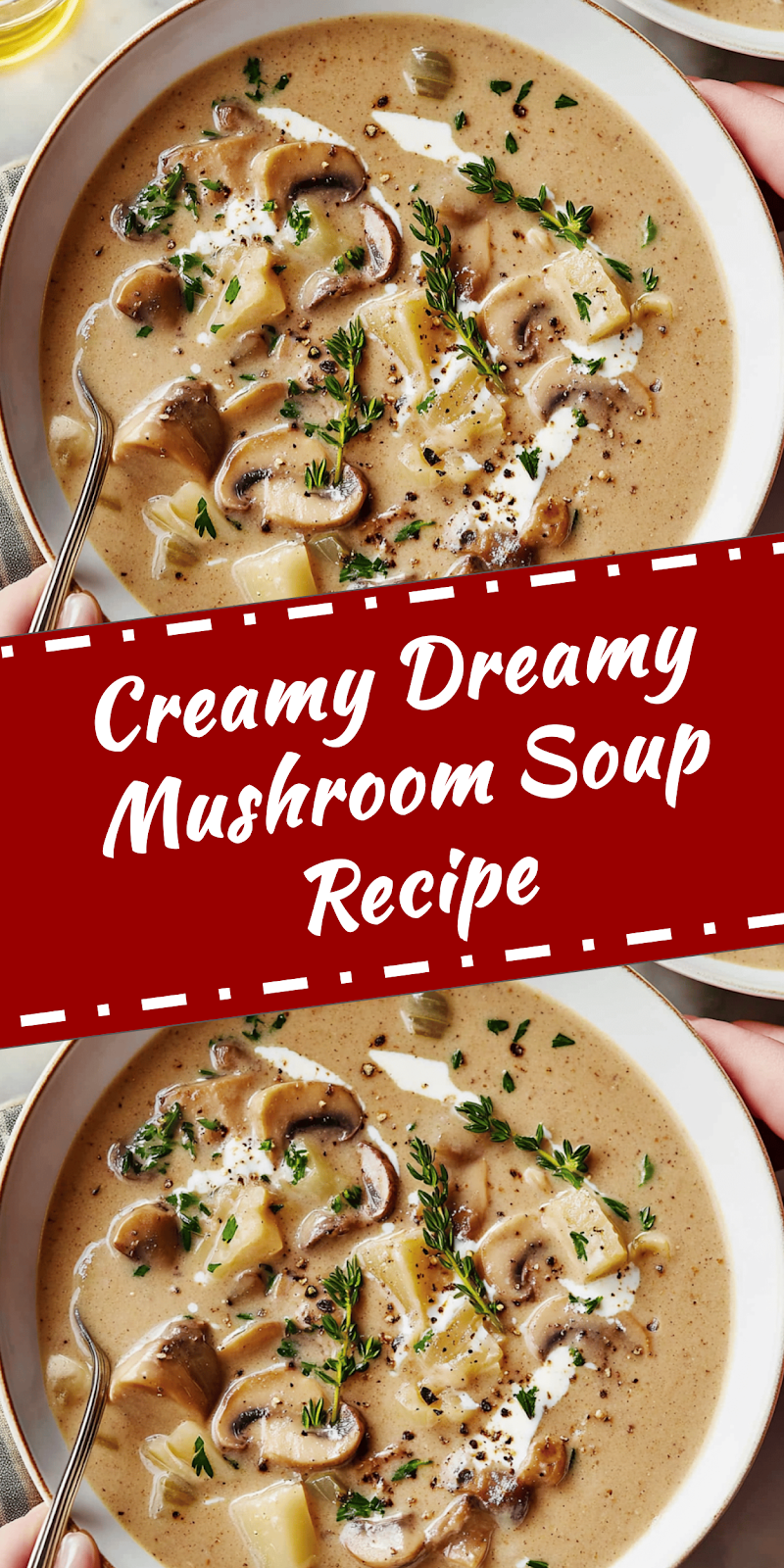 Creamy Mushroom Soup Recipe You’ll Love
