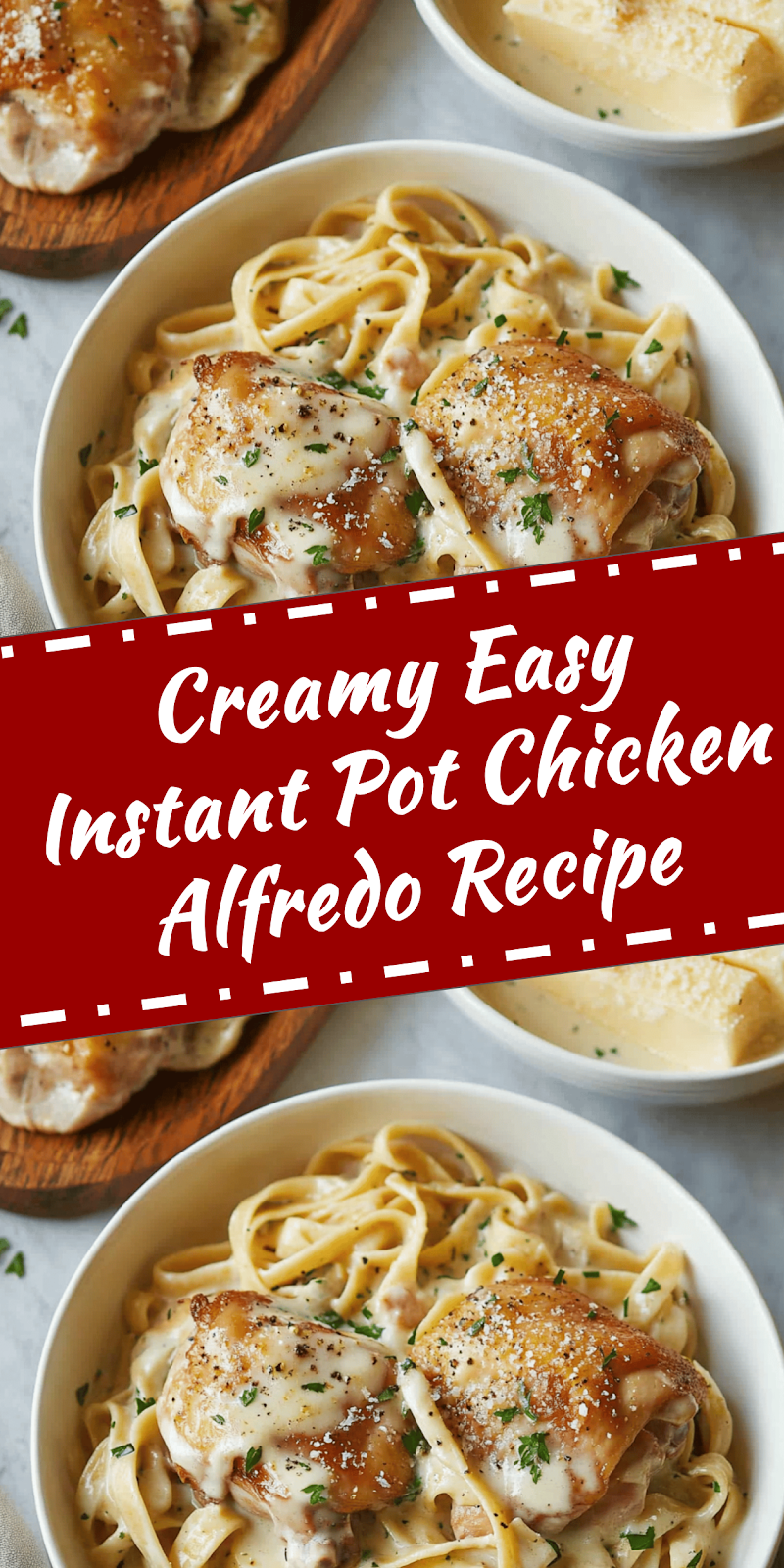 Easy Instant Pot Chicken Alfredo Recipe