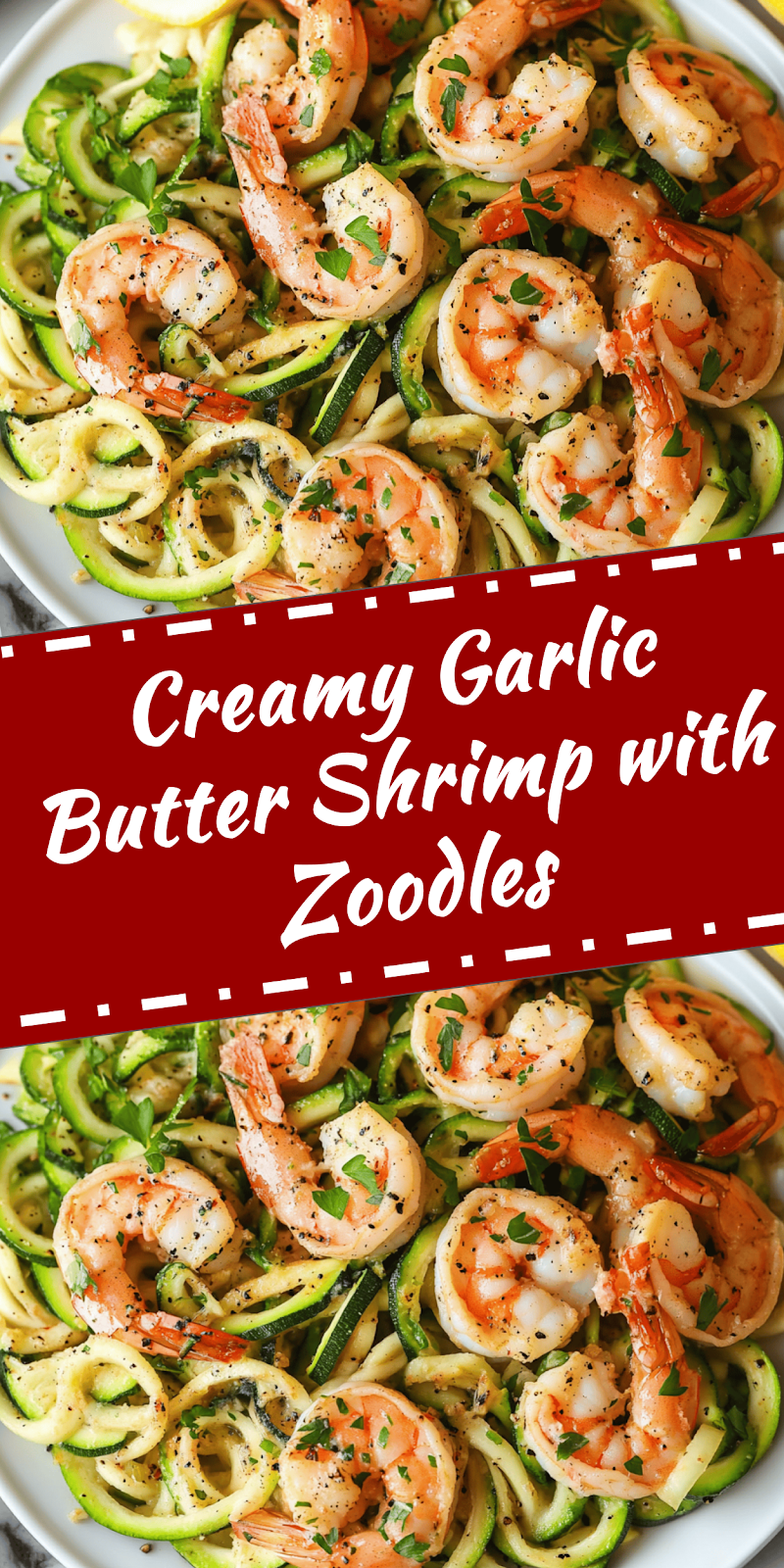 Garlic Butter Shrimp with Zucchini Noodles