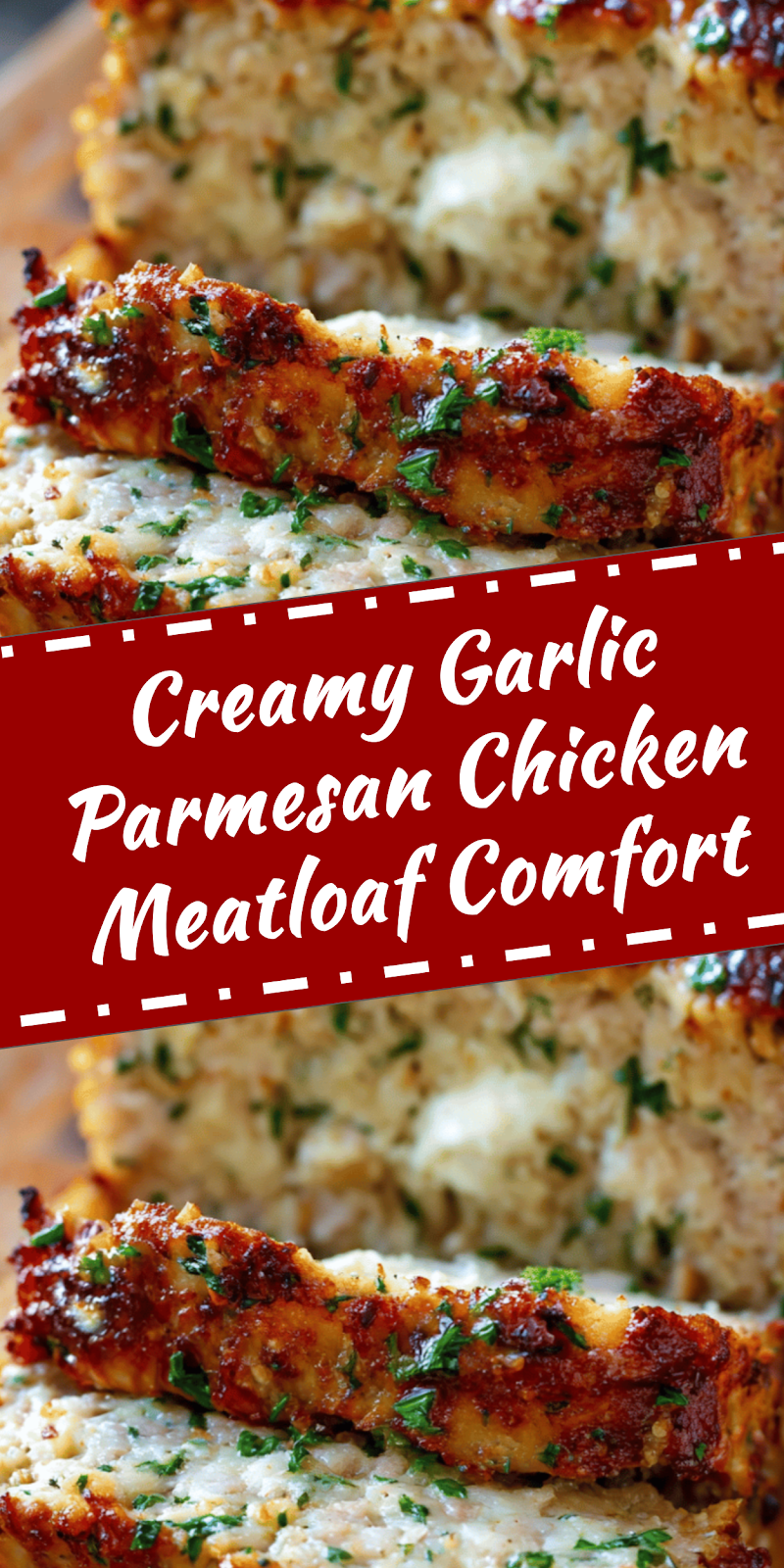 Garlic Parmesan Chicken Meatloaf for Easy Comfort Food