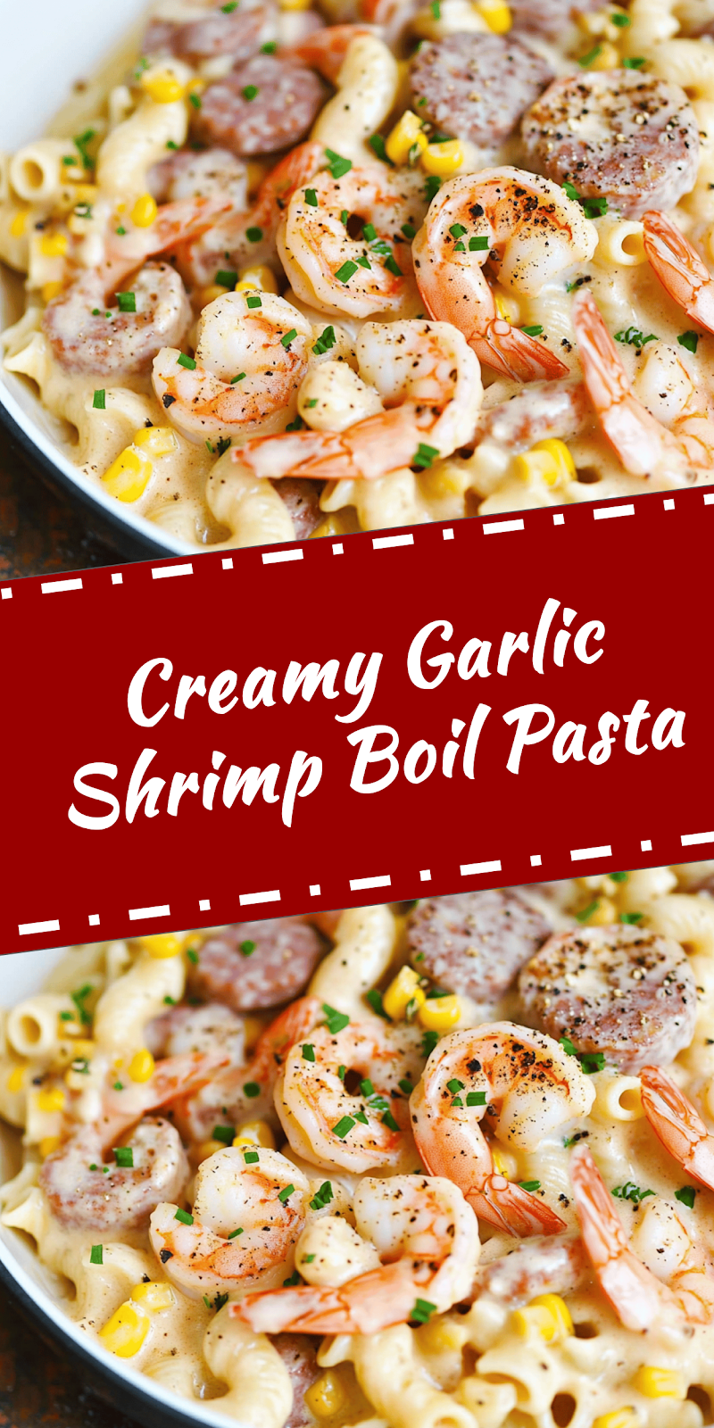 Creamy Shrimp Boil Pasta Recipe