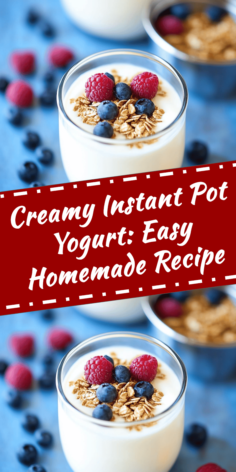 Instant Pot Yogurt: Easy Homemade Recipe
