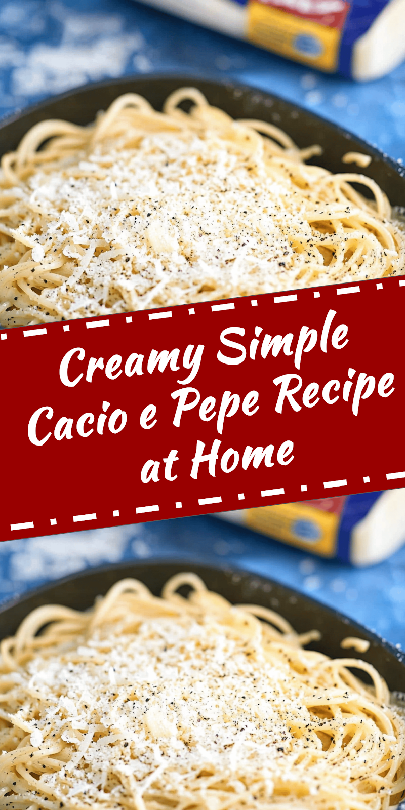 Simple Cacio e Pepe Recipe at Home