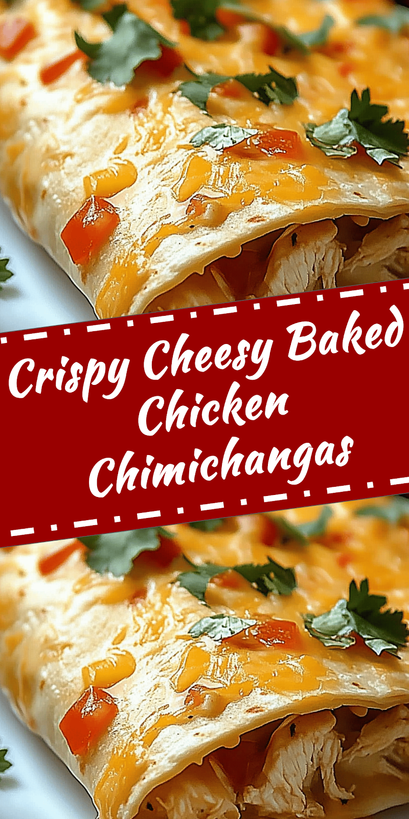Chi Chi’s Baked Chicken Chimichangas Recipe