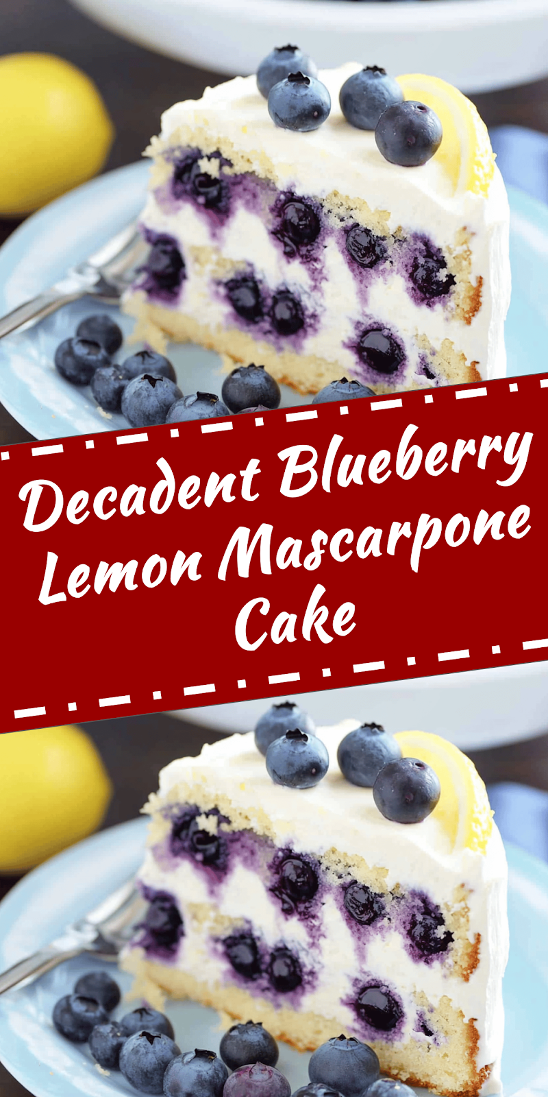 Blueberry Lemon Mascarpone Cake Recipe
