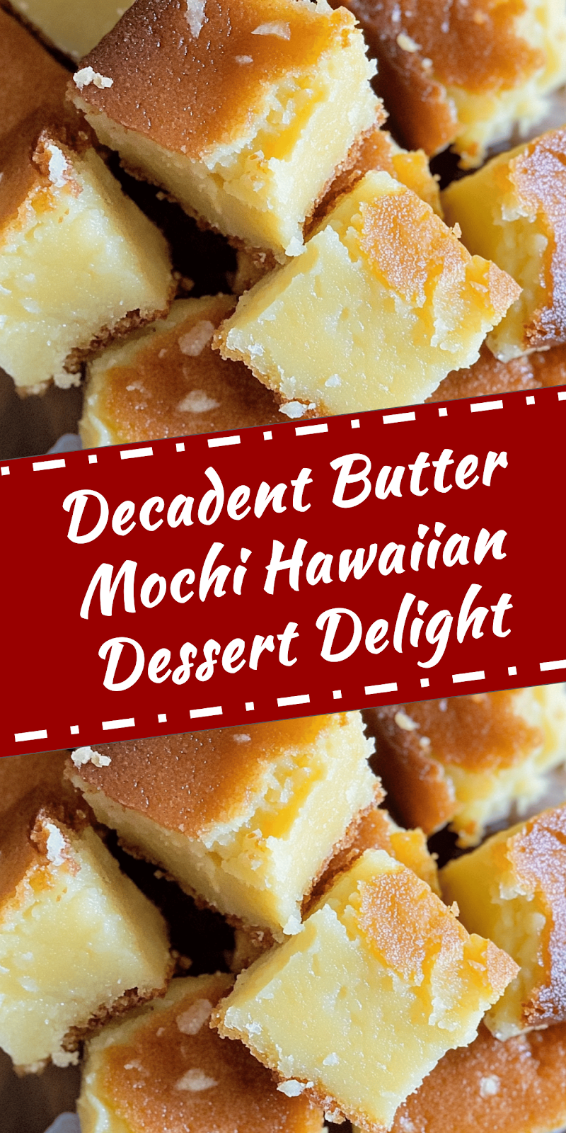 Butter Mochi Recipe Hawaiian Dessert Delight