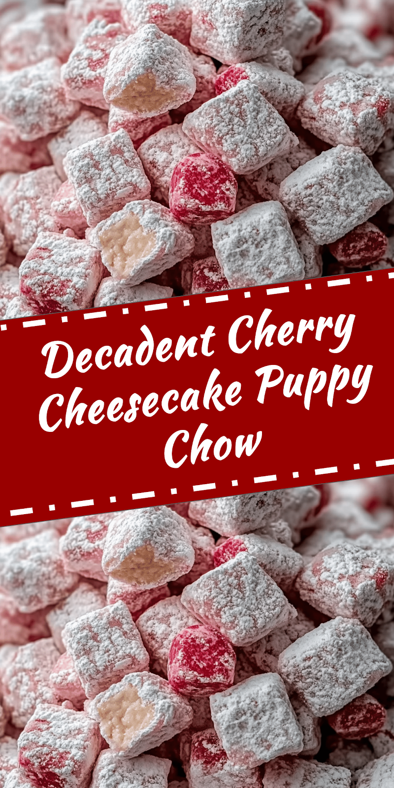 Cherry Cheesecake Puppy Chow Recipe