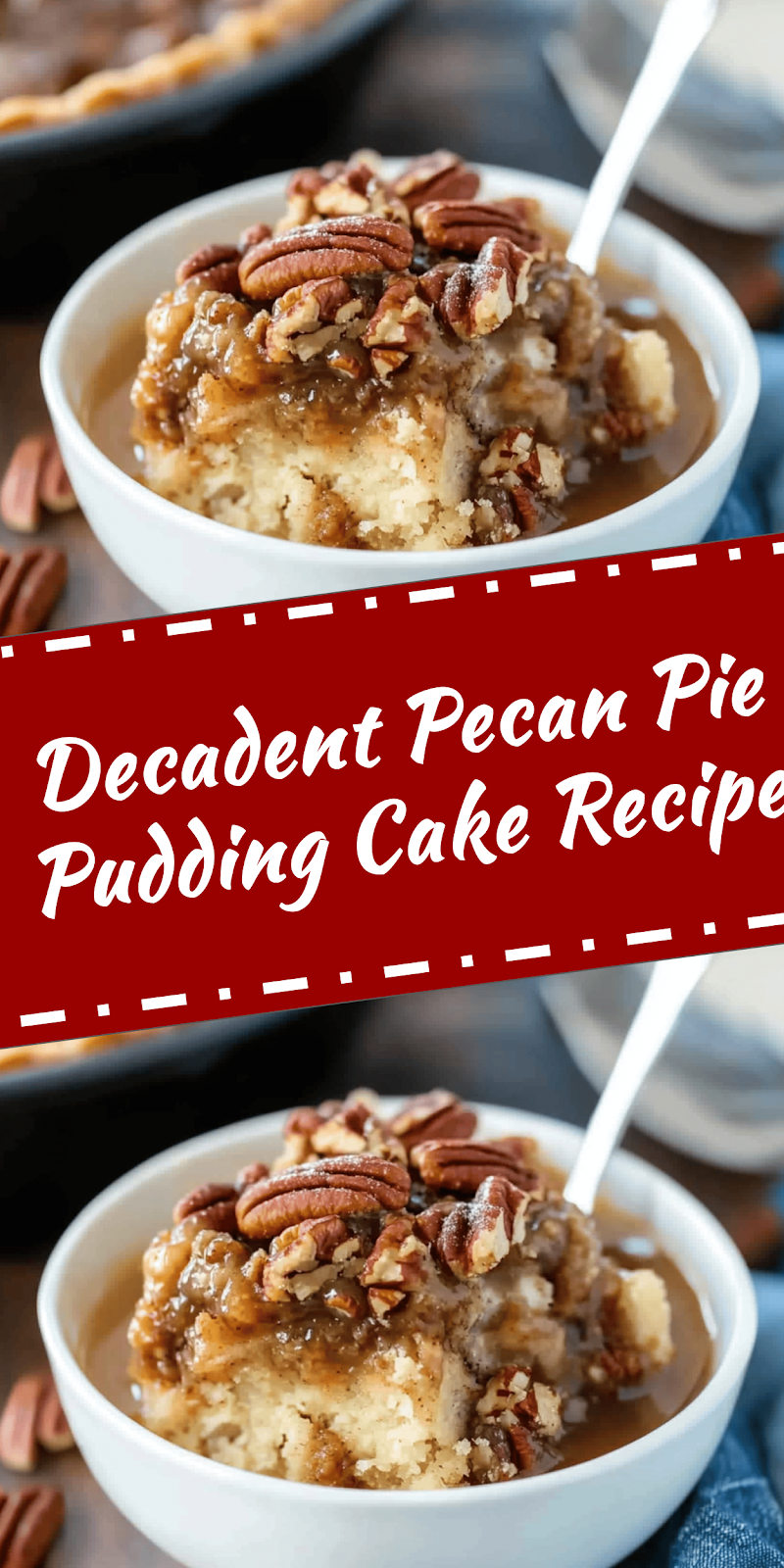 Pecan Pie Pudding Cake Recipe