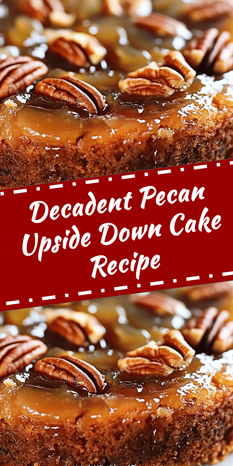 Pecan Upside Down Cake Recipe for Fall Baking