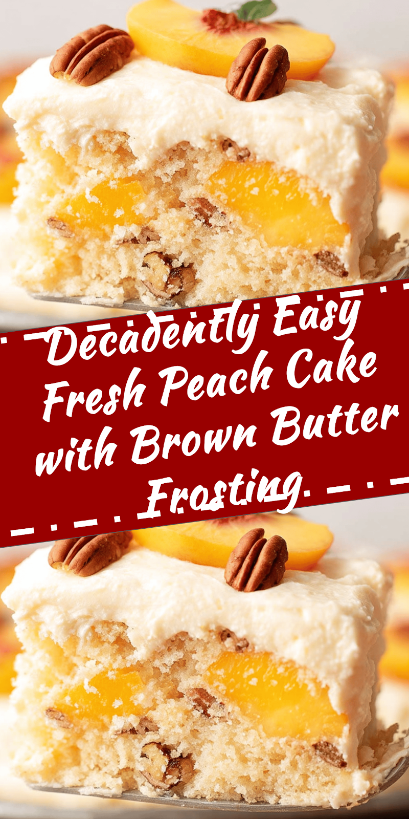 Easy Fresh Peach Cake with Brown Butter Frosting