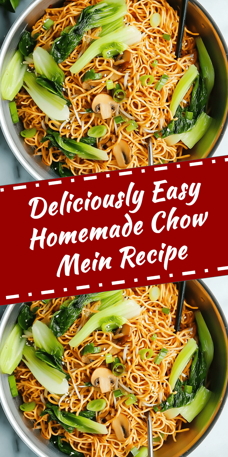 Easy Homemade Chow Mein Recipe