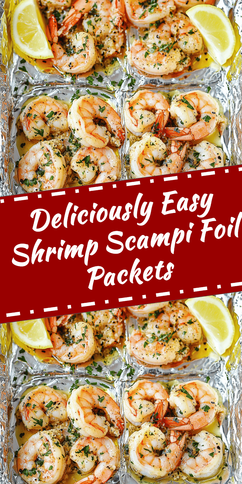 Easy Shrimp Scampi Foil Packets Recipe