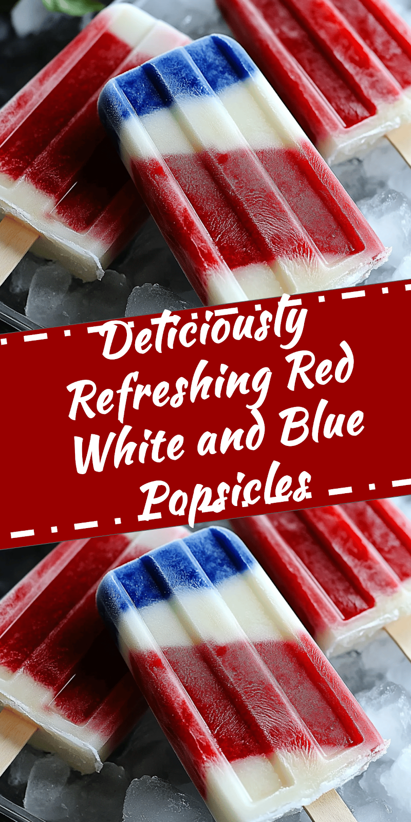 Red White and Blue Popsicles Recipe