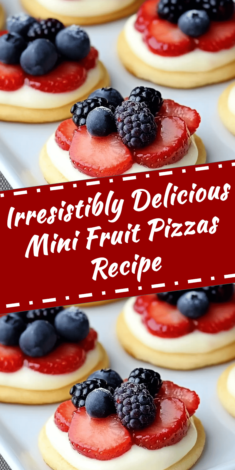 Mini Fruit Pizzas Recipe for a Delicious Dessert
