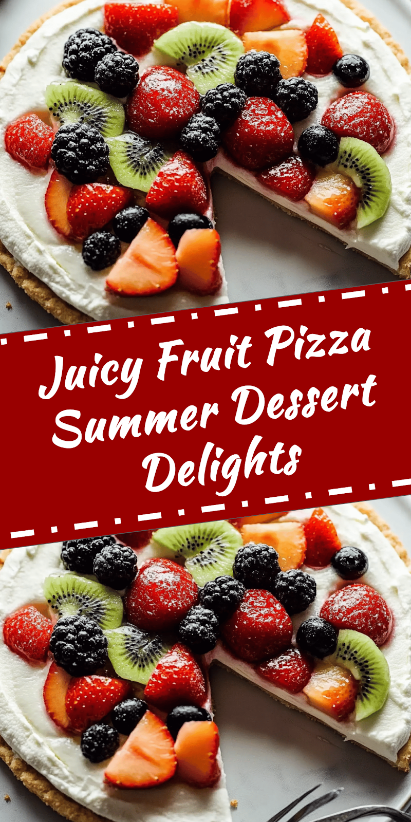 Fruit Pizza Summer Dessert Recipe Ideas